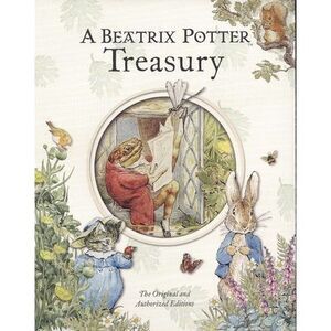 A Beatrix Potter Treasury -- Beatrix Potter